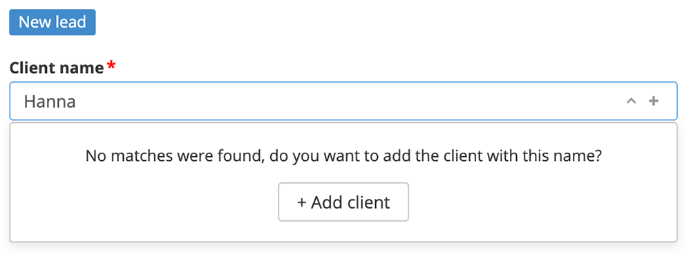 to create a new client from a lead, be sure to click the "+ Add customer" button